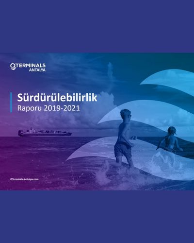 QTerminals Antalya Sürdürülebilirlik Raporu 2019-2020-2021